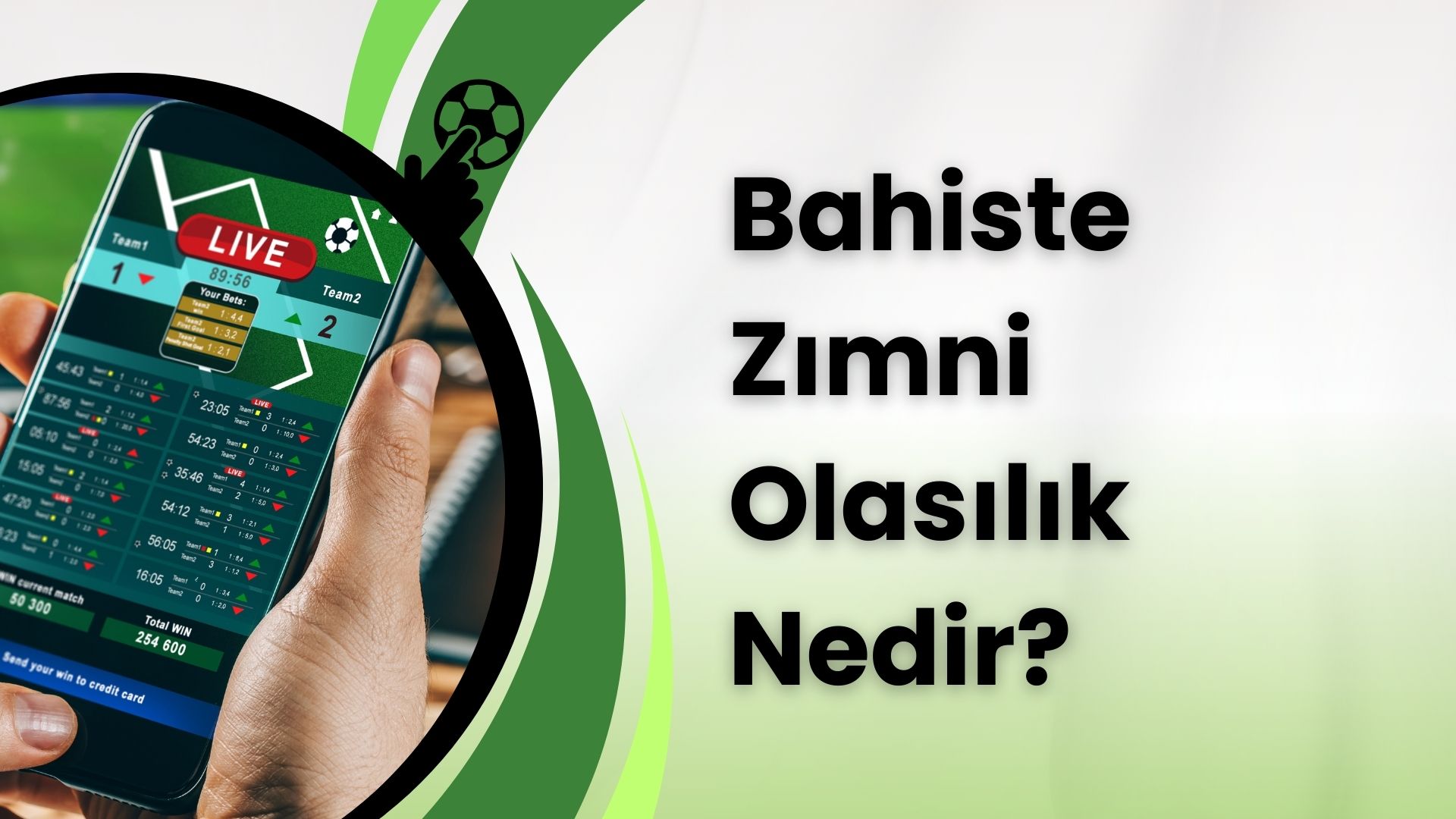 Bahiste Zımni Olasılık Nedir; Olasılıklarla Kazanç!
