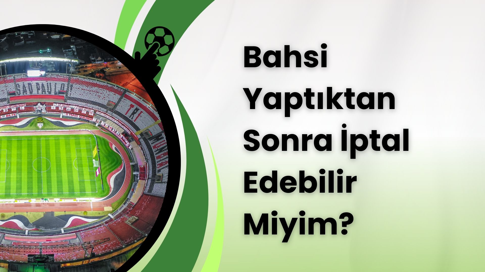 Bahsi Yaptıktan Sonra İptal Edebilir Miyim?