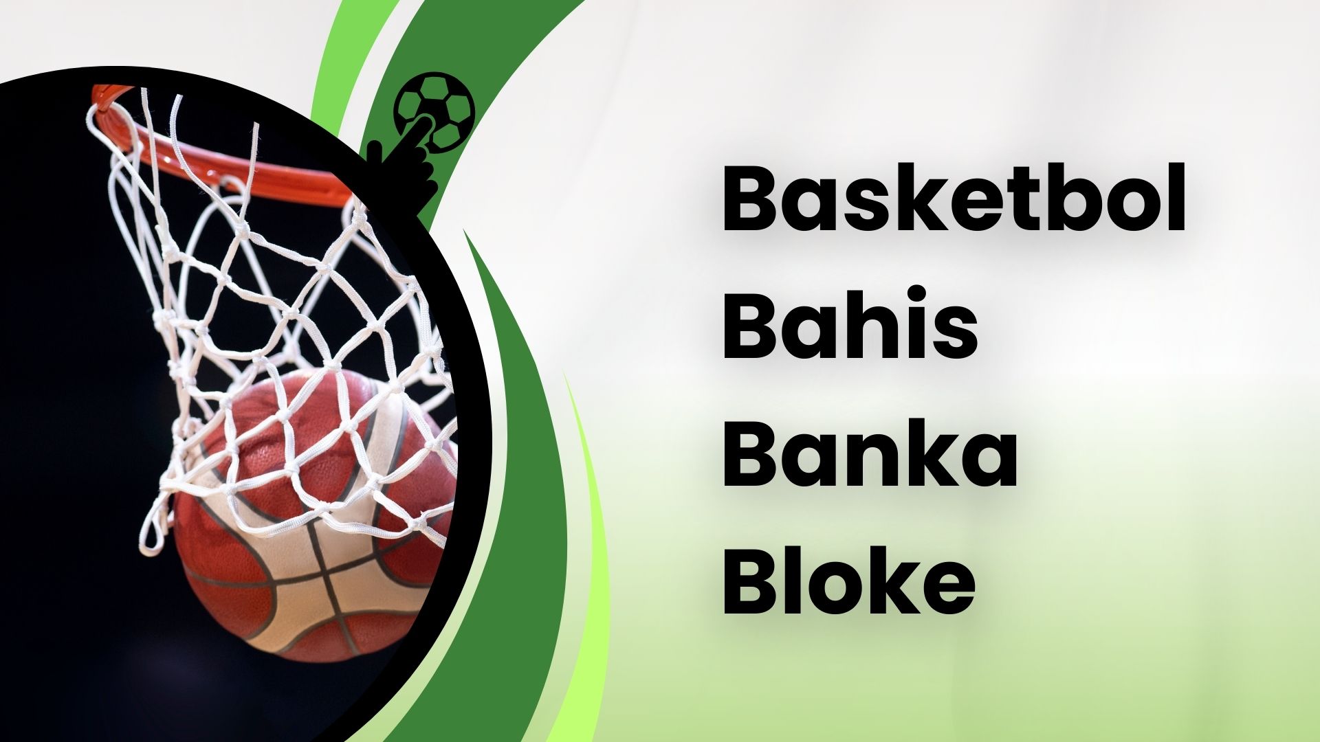 Basketbol Bahis Banka Bloke İşlemleri Nasıl Çözülür?