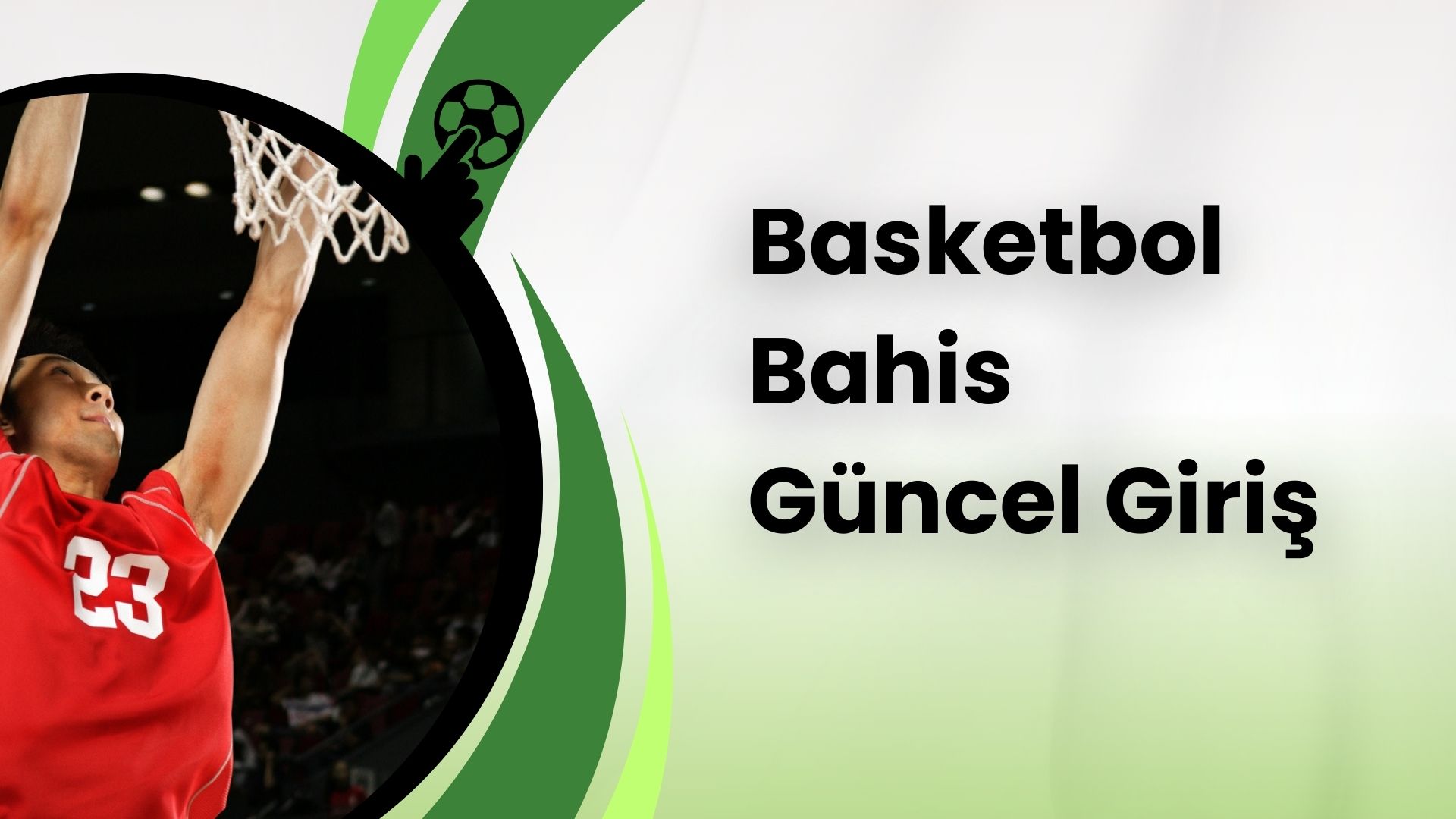 Basketbol Bahis Güncel Giriş Adresleri Türkiye Listesi