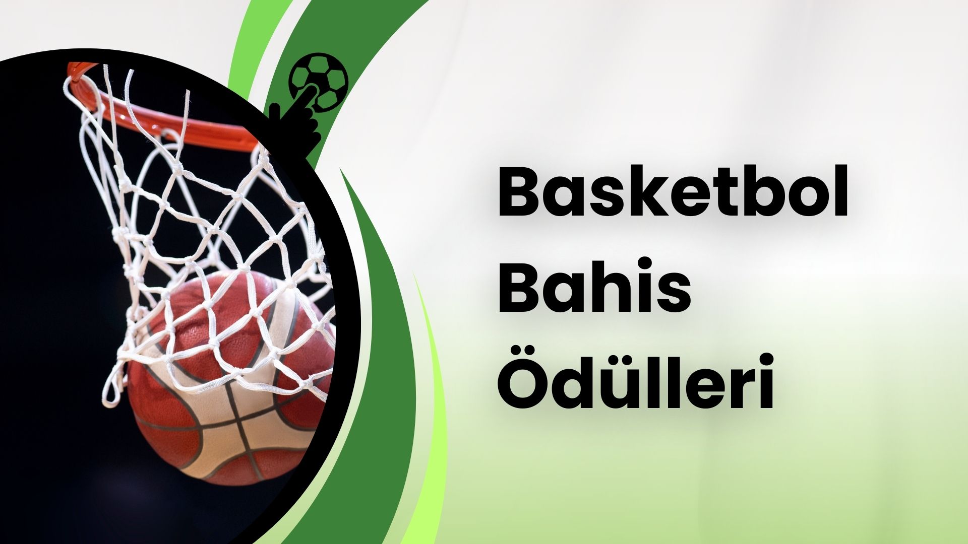 Basketbol Bahis Ödülleri Ne Kadar Çok Olabilir?
